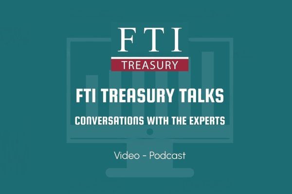 FTI Treasury Podcast